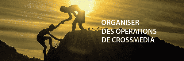 oragniser du crossmedia avec d'autres chefs d'entreprise